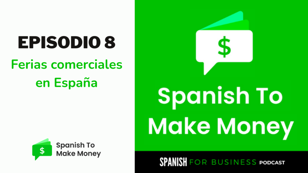 ferias comerciales en españa trade fair in Spain for 2025 español de negocios spanish for business professionals making business in Spain